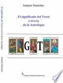 El Significado Del Tarot A Través De La Astrología
