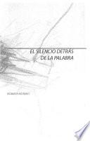 El silencio detrás de la palabra