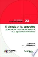 El silencio en los contratos civiles. Su valoración con criterios objetivos en la experiencia dominicana