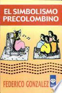 El simbolismo precolombino