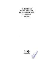 El símbolo Flora Tristán en el feminismo peruano