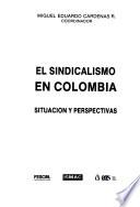 El Sindicalismo en Colombia