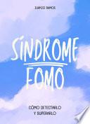 El síndrome FOMO