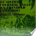 El sistema colonial inglés en Trinidad, 1783-1810