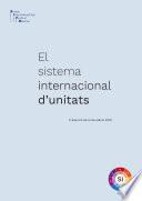 El sistema internacional d'unitats (SI) : versió catalana