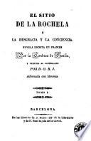 El Sitio de la Rochela, ó, La desgracia y la conciencia