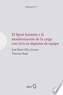 El Sport Scientist y la monitorización de la carga con EPTS en deportes de equipo