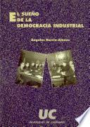 El sueño de la democracia industrial