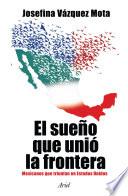 El sueño que unió la frontera