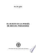 El sujeto en la poesía de Miguel Fernández
