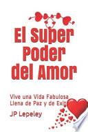 El Super Poder del Amor