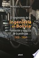 El surgimiento de la ingeniería en Bolivia