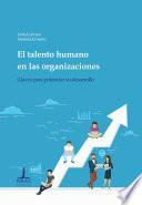 El talento humano en las organizaciones