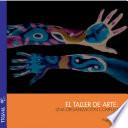 El Taller de Arte: Una Organización Compleja