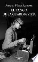 El tango de la Guardia Vieja