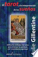 El Tarot y La Interpretacion de Los Suenos (Tarot and Dream Interpretation)