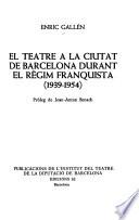 El teatre a la ciutat de Barcelona durant el règim franquista (1939-1954)