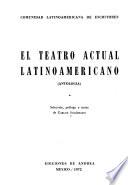 El teatro actual latinoamericano (antología).