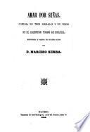 El Teatro ; Coleccion de obras dramaticas escogidas por los mejores autores