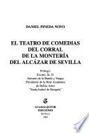 El teatro de comedias del Corral de la Montería del Alcázar de Sevilla