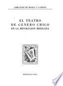 El teatro de género chico en la Revolución Mexicana