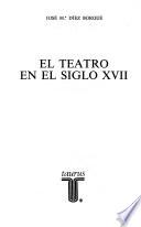 El teatro en el siglo XVII