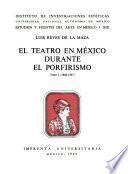 El teatro en México durante el porfirismo: 1880-1887