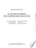 El teatro europeo en la España del siglo XVIII