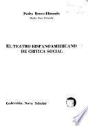 El teatro hispanoamericano de crítica social