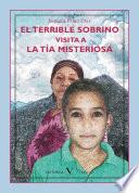 El terrible sobrino visita a la tía misteriosa