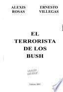 El terrorista de los Bush