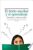 El texto escolar y el aprendizaje : enredos y desenredos