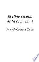 El tibio recinto de la oscuridad