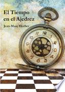 El Tiempo en el Ajedrez