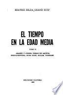 El tiempo en la Edad Media: Arabes y judíos, Tomás de Aquino, Buenaventura, Duns Scot, Occam, Eckhart