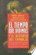 El tiempo que vivimos y el reparto del trabajo