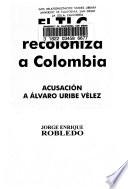 El TLC recoloniza a Colombia