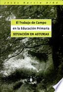 El trabajo de campo en la educación primaria