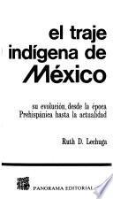 El traje indígena de México