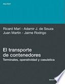 El transporte de contenedores: terminales, operatividad y casuística