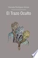 El Trazo Oculto