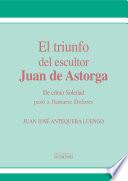 El triunfo del escultor Juan de Astorga