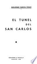 El túnel del San Carlos