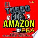 EL TURBO DE AMAZON FBA Vender en Amazon FBA Con impuso Manual completo paso a paso