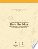 El turismo gastronómico sostenible. Ruta Bochica