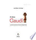 El último Gaudí