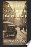 El último susurro de la verdad