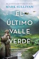 El último valle verde / The Last Green Valley