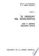 El Uruguay del novecientos: Batlle, los estancieros y el Imperio Británico