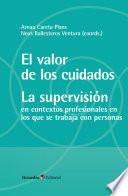 El valor de los cuidados. La supervisión